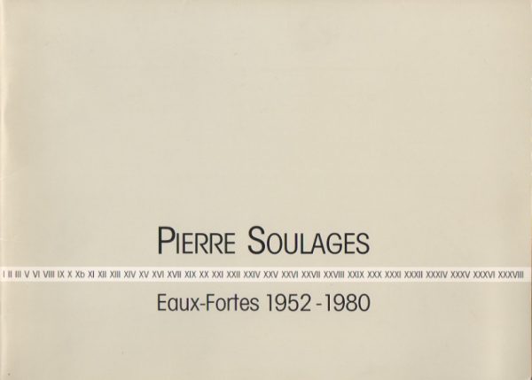 Pierre Soulages, Eaux-Fortes 1952 – 1980